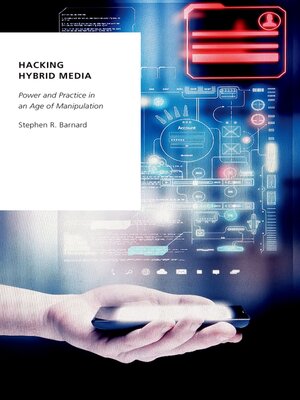 cover image of Hacking Hybrid Media